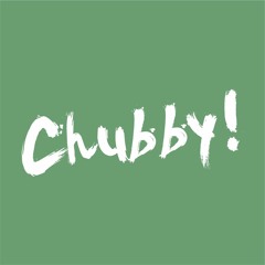 Chubby! Podcast