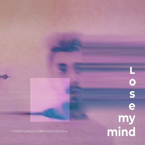lose my mind
