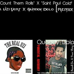 "Count Them Rolls" X "Saint Paul Cold" - Lil Uzi Vert X Quaddy Dolo [REMIX] (AUDIO)