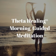 -DELALUZ - THETA - HEALING MORNING MEDITATION - 01