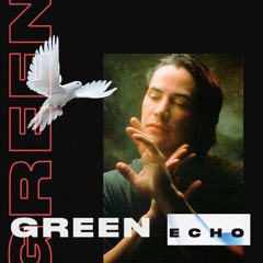 Greenecho - Once in a While