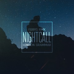 London Grammar - NightCall (FOBYS Remix)