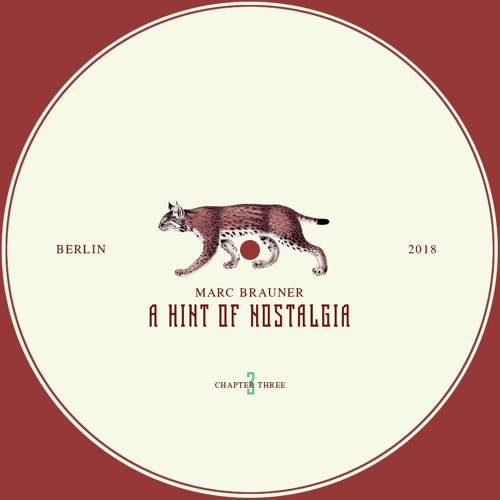 Marc Brauner - A Hint Of Nostalgia (Chapter III)