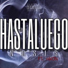 Hastaluego - nOSIS FT nIKON
