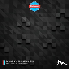 [FREE DOWNLOAD] Skinds, Kaled Nasser - What Happened With Skindedo (Original Mix)