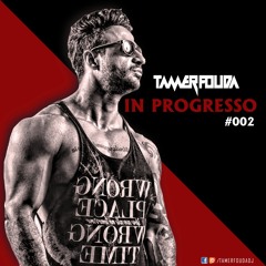 Tamer Fouda - In Progresso #002