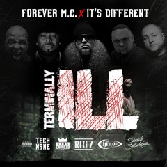 Forever M.C. Feat Tech N9ne, Rittz, KXNG Crooked, Chino XL & Statik Selektah- Terminally Ill