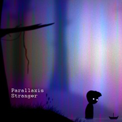 Parallaxis - Stranger