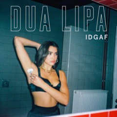 Dua LIPA - IDGAF (Acapella) FREE DOWNLOAD