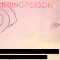Morning Person