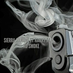 Sierra Samone ft Hakky Raw No Smoke
