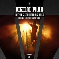 Digital Punk - Nothing Can Hold Us Back (Official Unleashed Soundtrack) (Teaser)