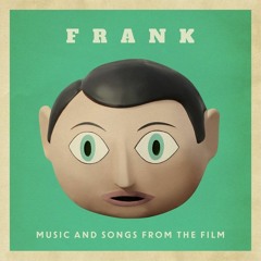 (From The FRANK Soundtrack Album) Official