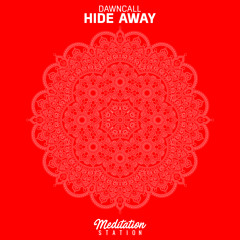 Dawncall - Hide Away