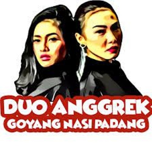 Duo anggrek goyang nasi padang | Lirik lagu: Goyang Nasi Padang oleh