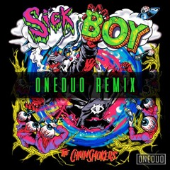 The Chainsmokers - Sick Boy (ONEDUO Remix) [Proximity]