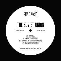 PRÈMIÉRE: The Soviet Union - Anamnesis (Sinchi Remix) [Phantasm]