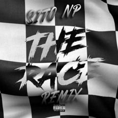 SiTo Np Race Remix (Prod By R15)