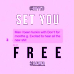 Set You Free - Bryson Tiller (Chopped and Screwed by fyemusic)
