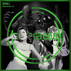 Growlz - Gang Of Killerz [VIP]