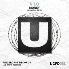 UCFD061 - Nilo - Money (Original Mix)