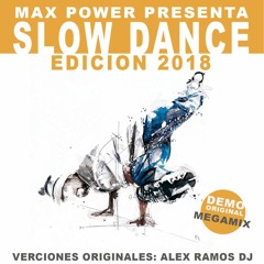 Slow Dance 2018 Demo Megamix