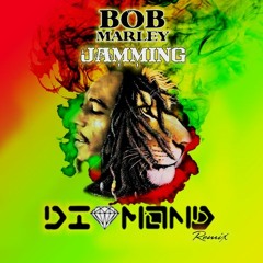 Bob Marley - Jamming (Diamond Remix)