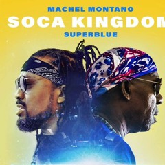 Machel Montano Ft SuperBlue - Soca KingDom (DJ Magnet RoadMix) (((Hit Buy For Free Download)))