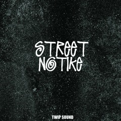TwipSound - Street Notice