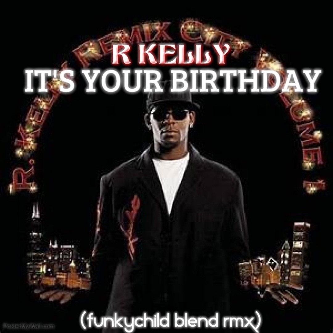 Stream Big Lou Listen to R. Kelly it's your birthday playlist online