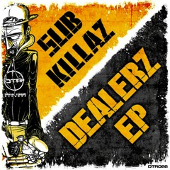 Sub Killaz - Dealerz EP (Out Now)