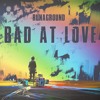 Bad At Love Halsey Official Runaground Cover Mp3