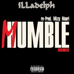 Mumble (Humble Remix) - ILLadelph