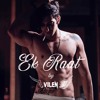 Vilen Ek Raat Mp3