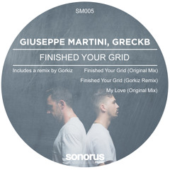 Giuseppe Martini, Greck B - Finished Your Grid (Original Mix) 192k