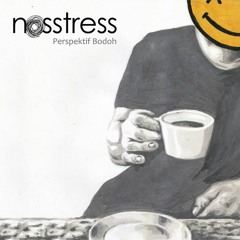 Nosstress - Semoga Hanya Lupa