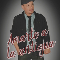 Amarte A La Antigua