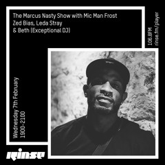 The Marcus Nasty Show with Zed Bias, Mic Man Frost, Leda Stray and Beth - 7th February 2018