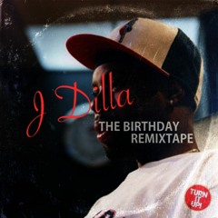 J Dilla: Birthday ReMixtape (NOMAD Tribute Mix)