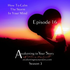 How To Calm The Storm In Your Mind