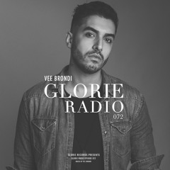 Vee Brondi - Glorie Radio 072