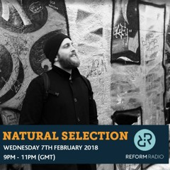 Guest Mix for Natural Selection w/ Horace James, Reform Radio 07-02-2018