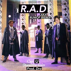 CAN U STAND THE RAIN Prod. Dro