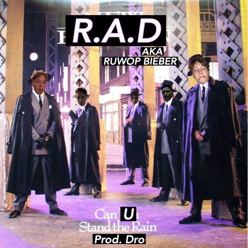 CAN U STAND THE RAIN Prod. Dro
