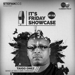 Its Friday Showcase #218 Taigo Onez
