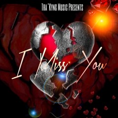 I Miss You