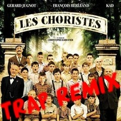 DJ FEF - Les Choristes (Remix Trap)