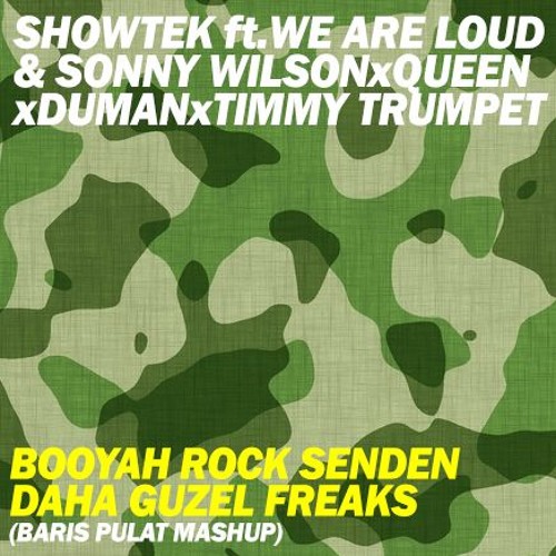 Showtek x Queen x Duman x Timmy Trumpet - Booyah Rock Senden Daha Guzel Freaks (Baris Pulat Mashup)