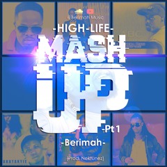 HighLife Mashup Pt.1 (Pro. by Nektunez)