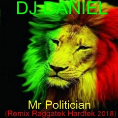 Mr Politician (Remix Raggatek Hardtek 2018)
